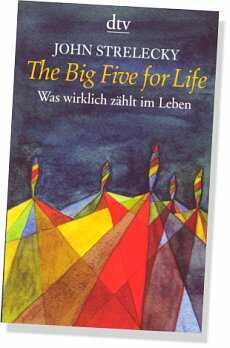 The Big Five for Life, Buch von John Strelecky